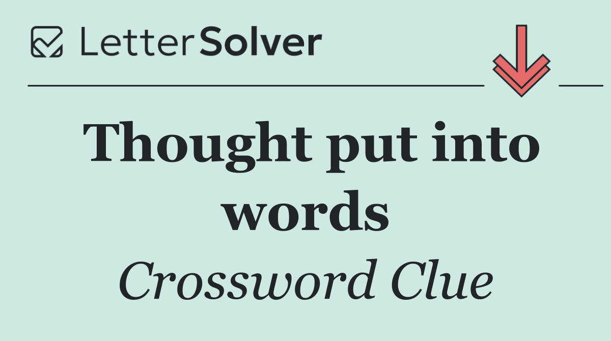 Thought put into words