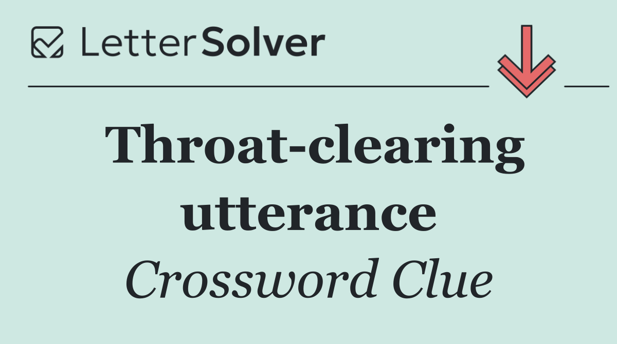 Throat clearing utterance