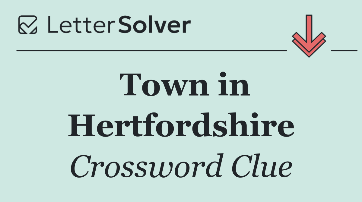 Town in Hertfordshire