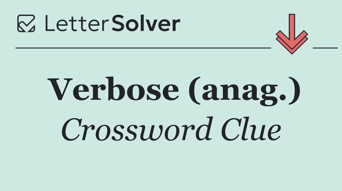 Verbose (anag.)