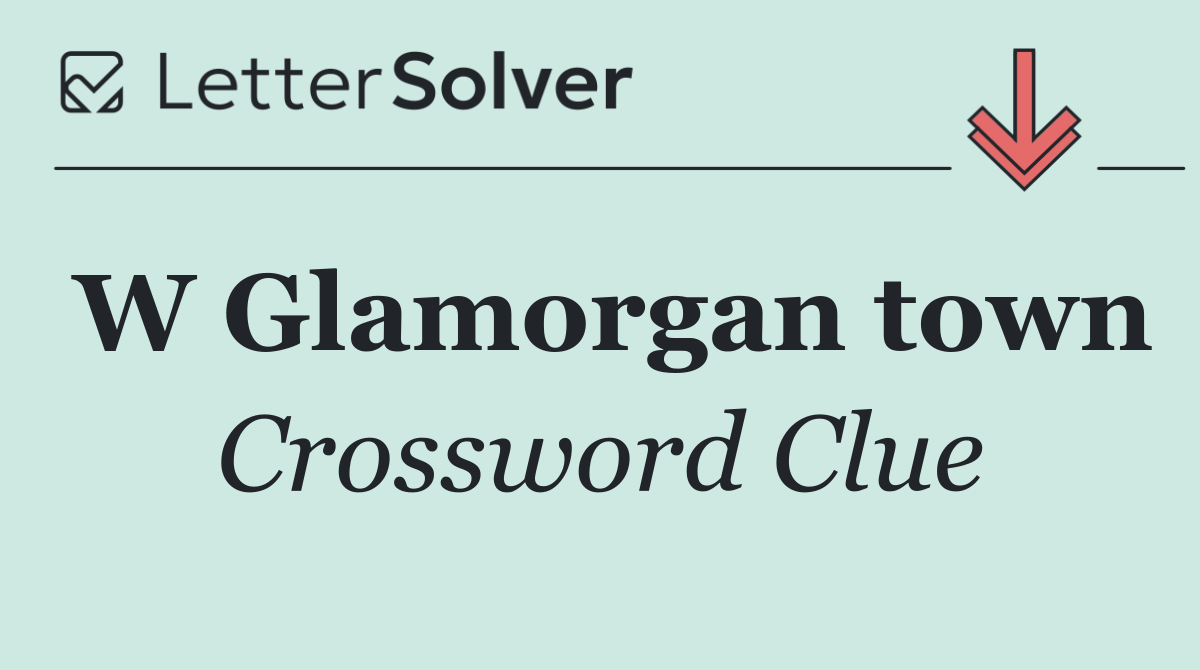 W Glamorgan town