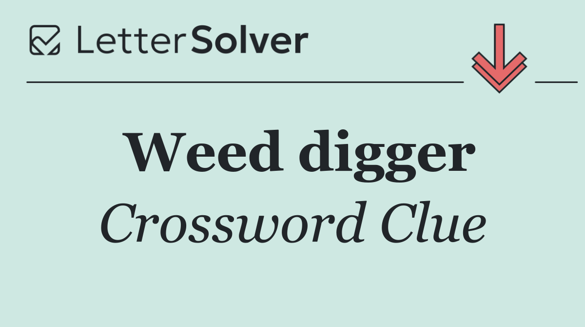 Weed digger