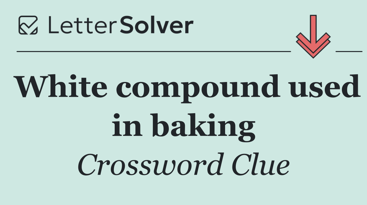 White compound used in baking
