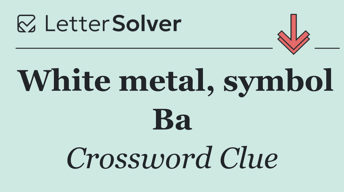 White metal, symbol Ba