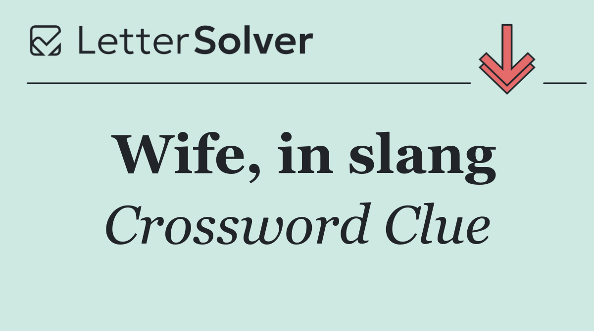 Wife, in slang