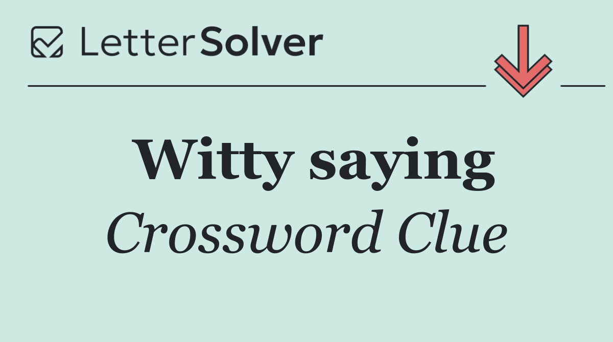 Witty saying