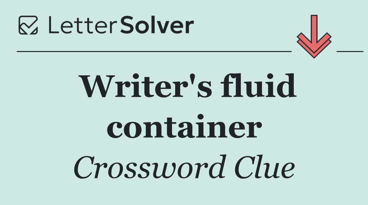 Writer's fluid container