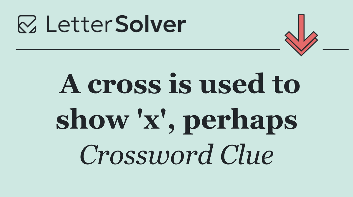 A cross is used to show 'x', perhaps