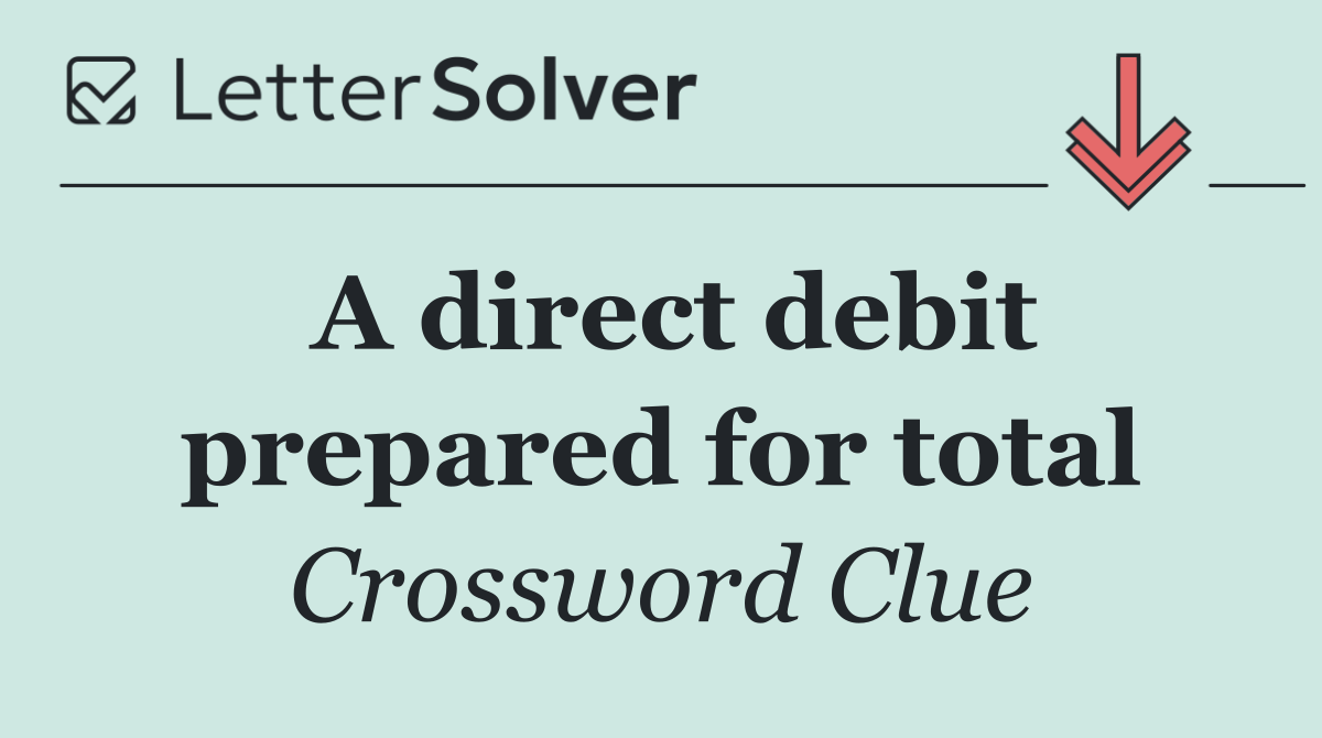 A direct debit prepared for total