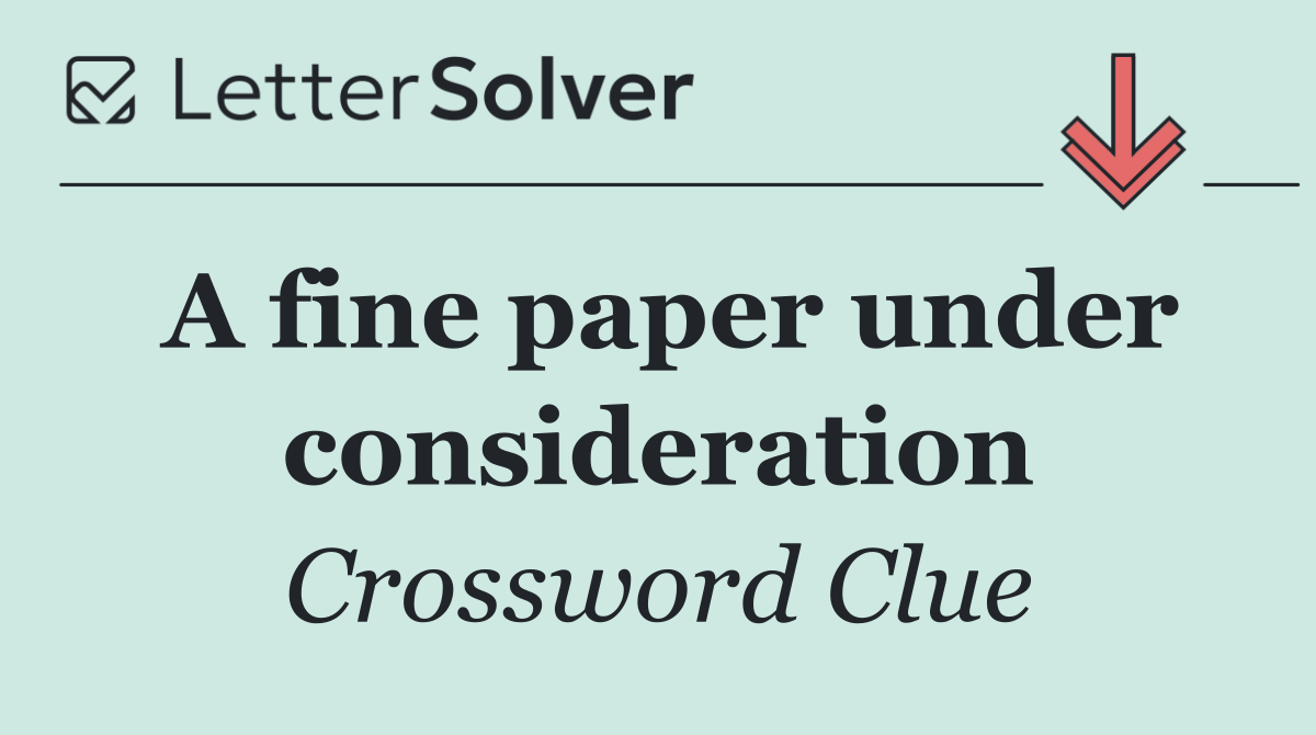 A fine paper under consideration