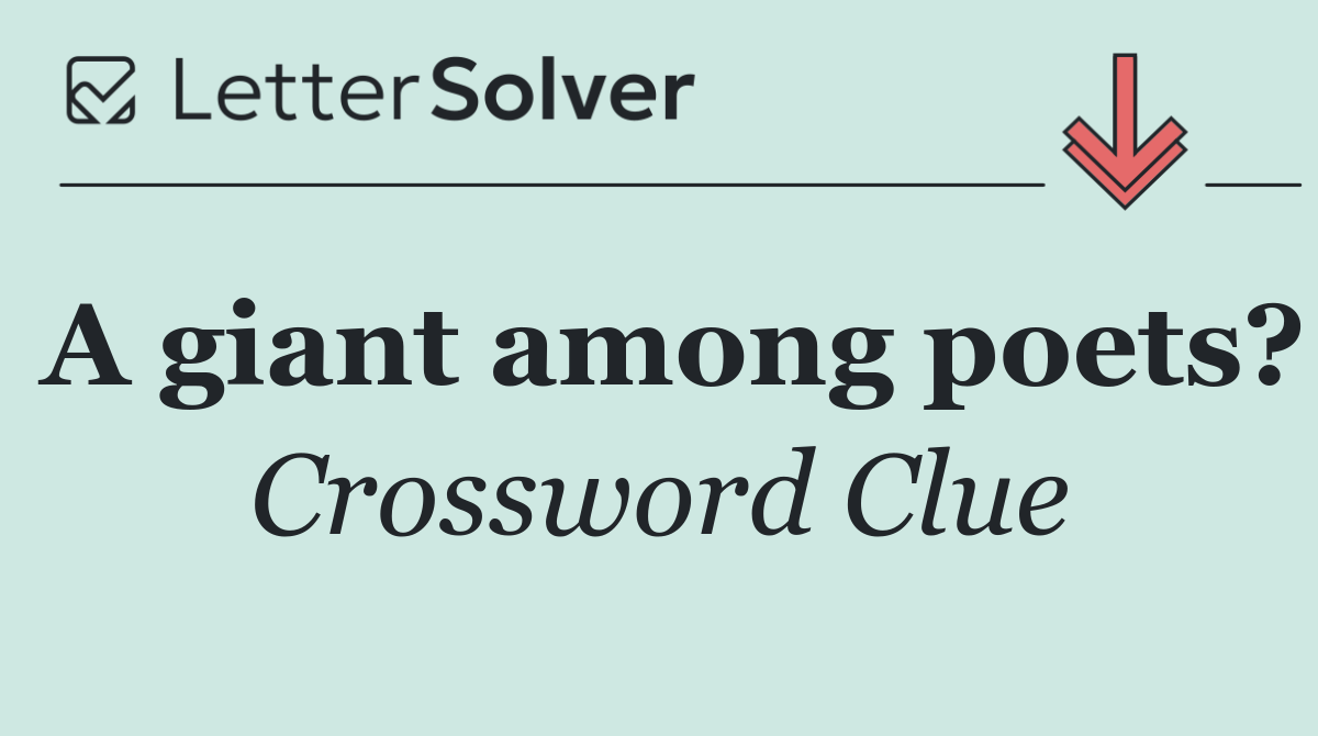 A giant among poets?