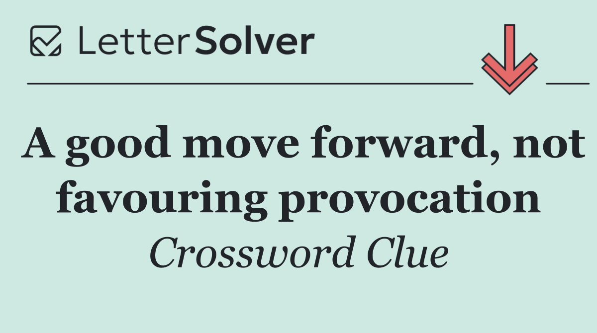 A good move forward, not favouring provocation
