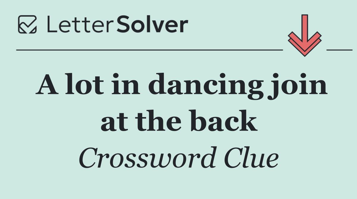 A lot in dancing join at the back