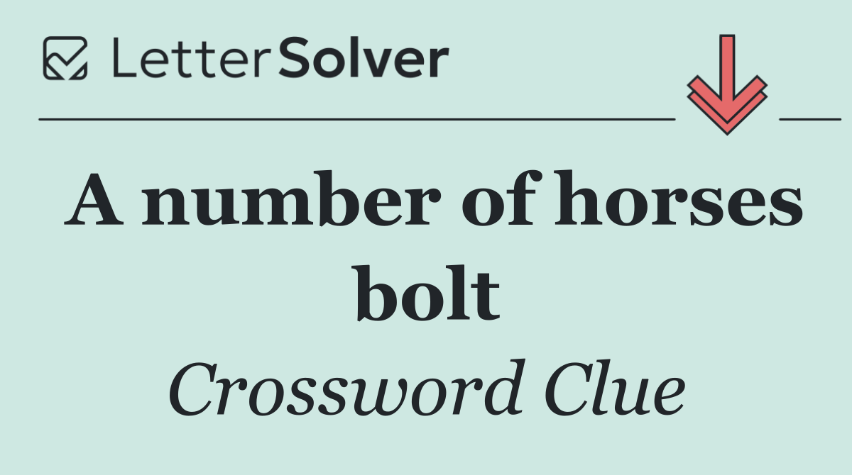 A number of horses bolt