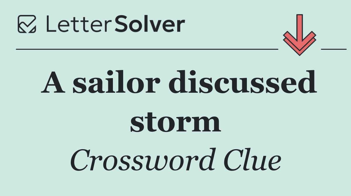 A sailor discussed storm