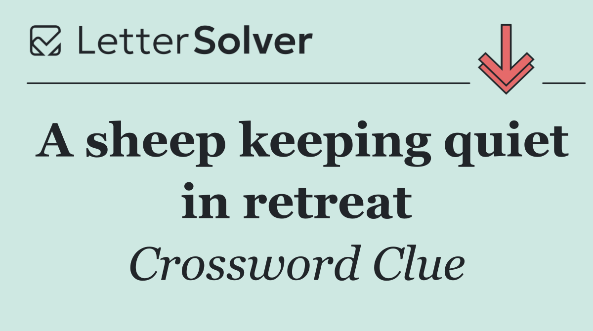 A sheep keeping quiet in retreat