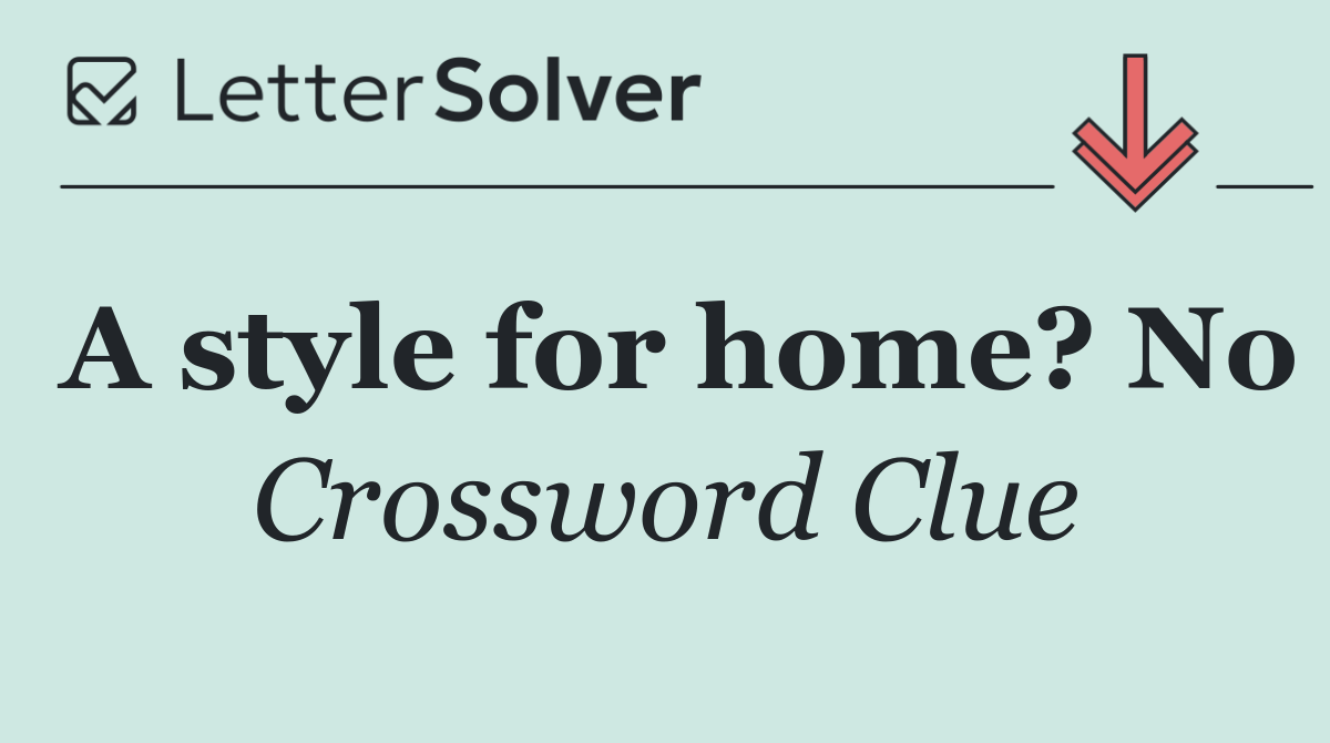 A style for home? No
