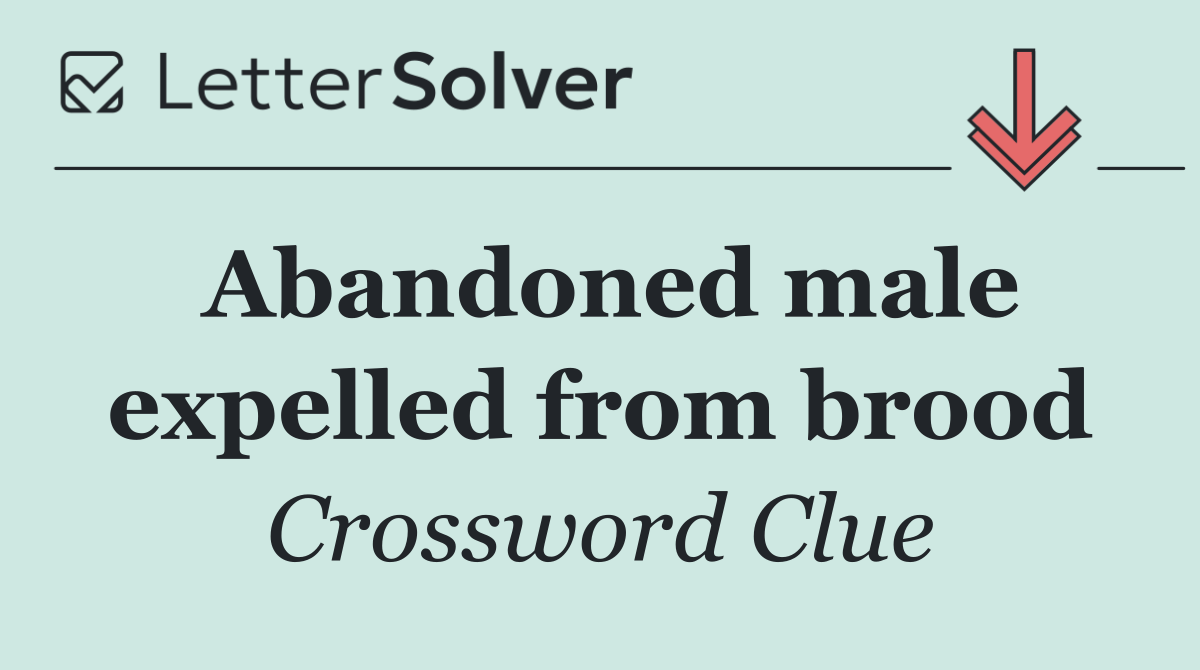 Abandoned male expelled from brood