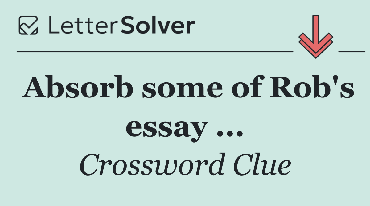 Absorb some of Rob's essay ...