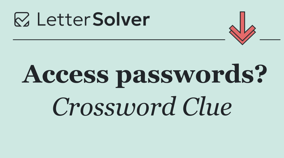 Access passwords?