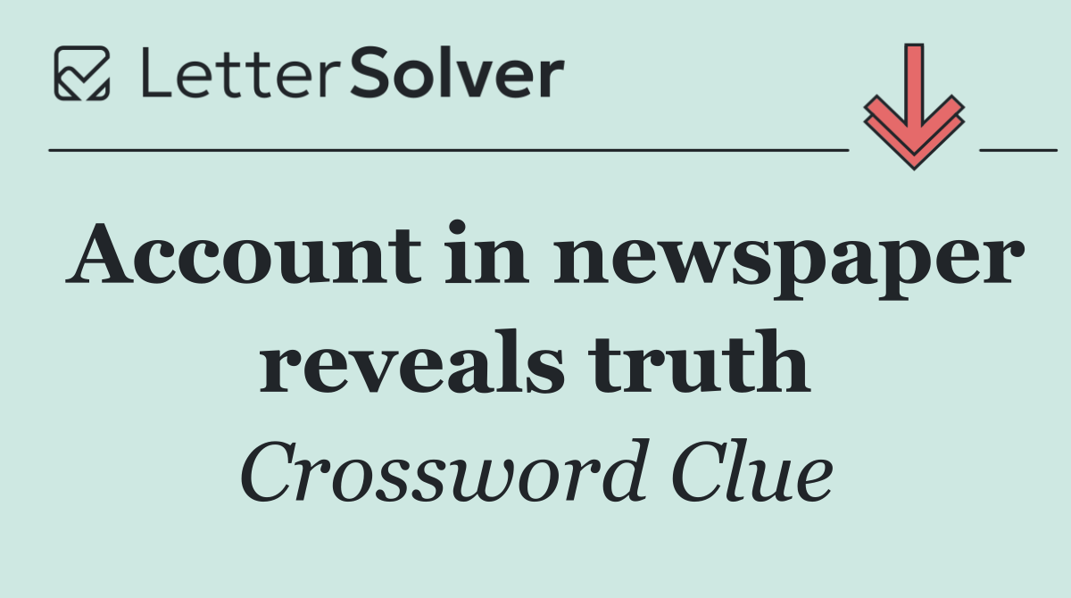 Account in newspaper reveals truth