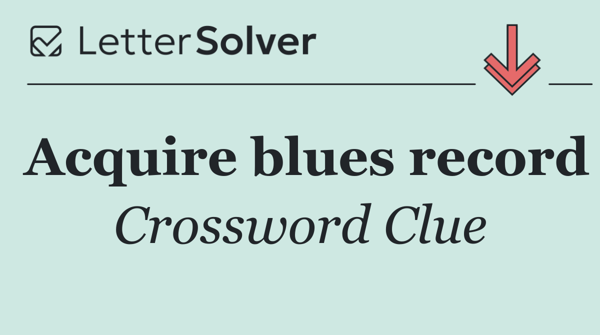 Acquire blues record