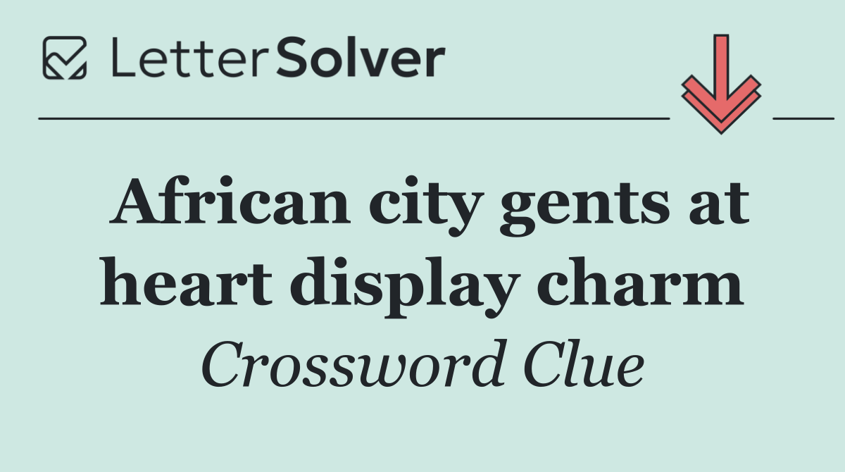 African city gents at heart display charm