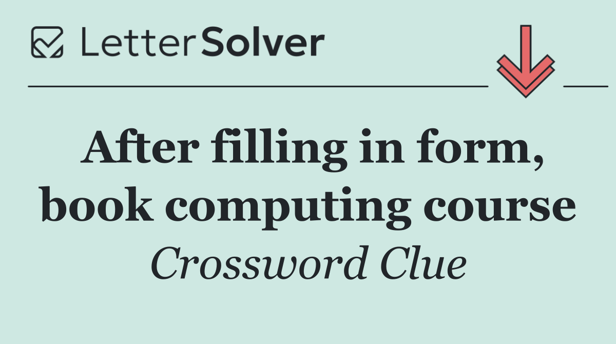 After filling in form, book computing course