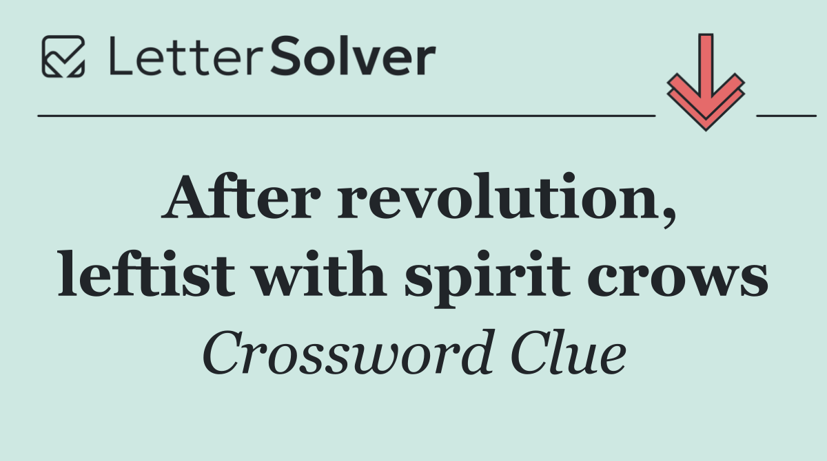 After revolution, leftist with spirit crows
