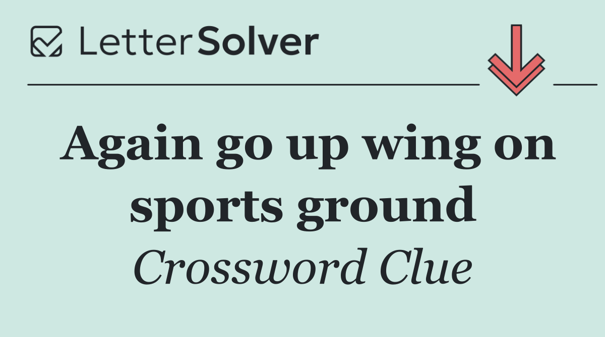 Again go up wing on sports ground