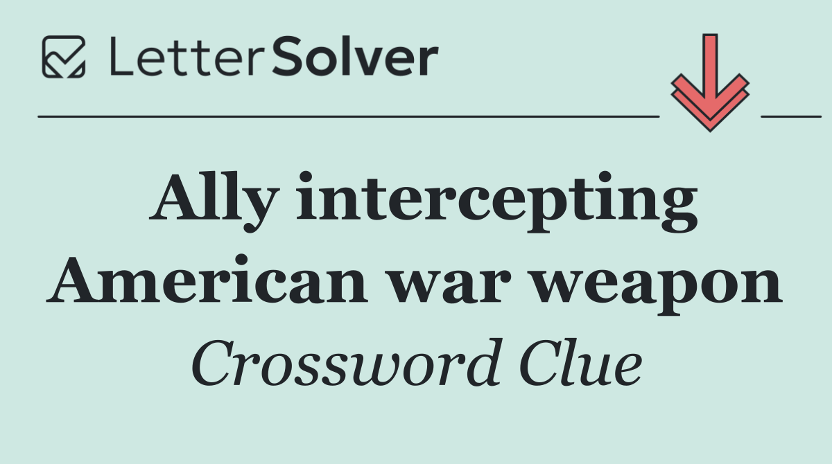 Ally intercepting American war weapon