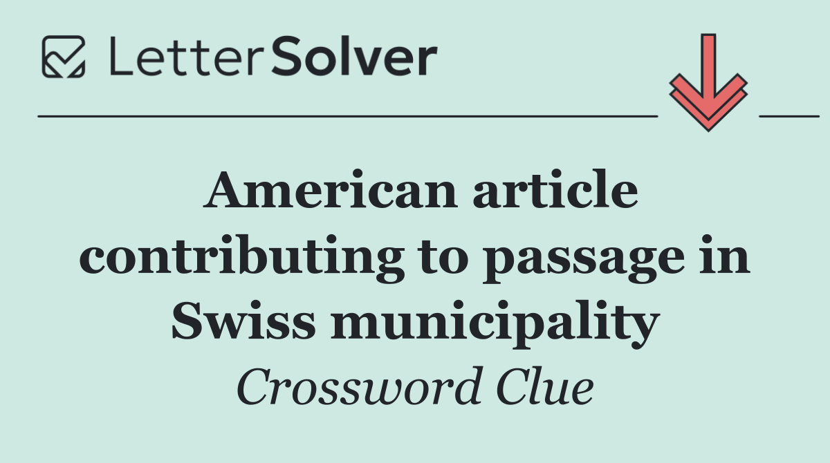 American article contributing to passage in Swiss municipality