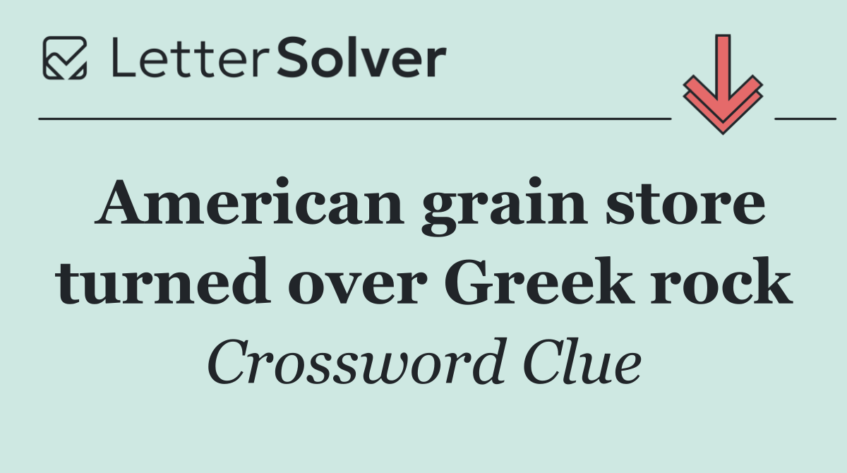 American grain store turned over Greek rock