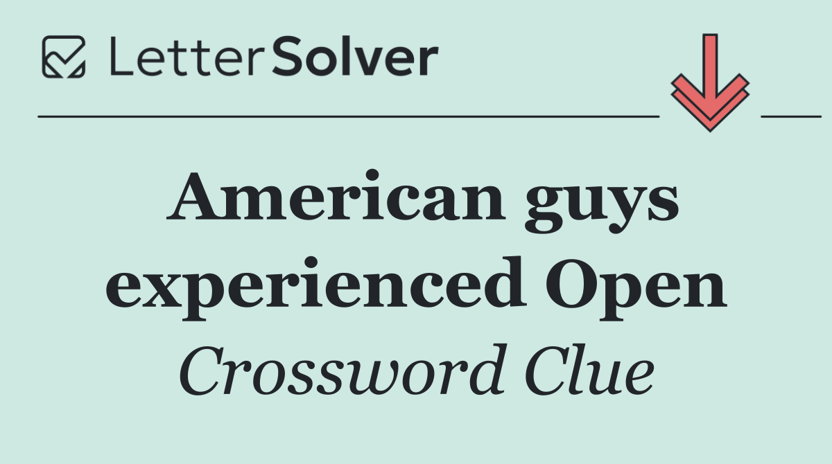 American guys experienced Open