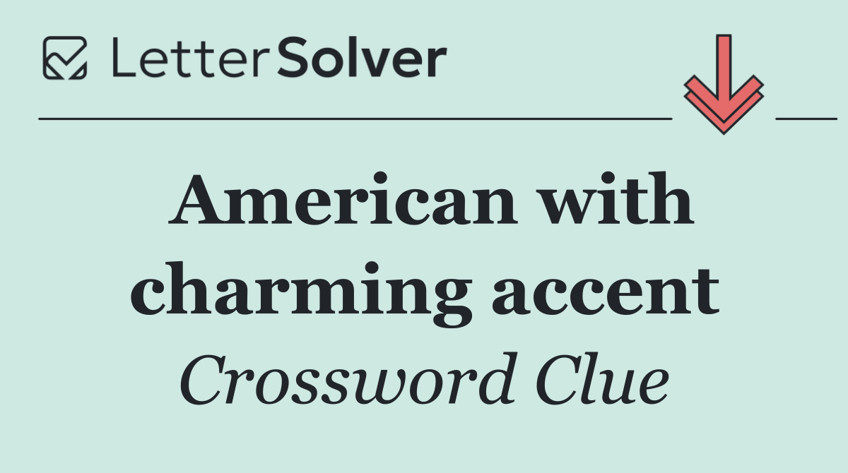 American with charming accent