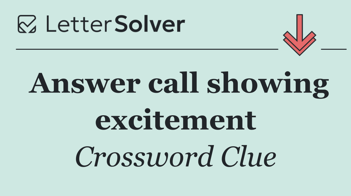 Answer call showing excitement
