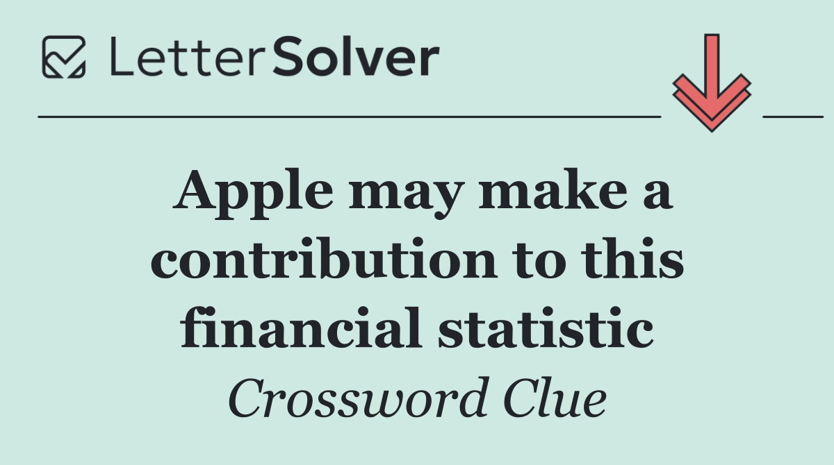 Apple may make a contribution to this financial statistic