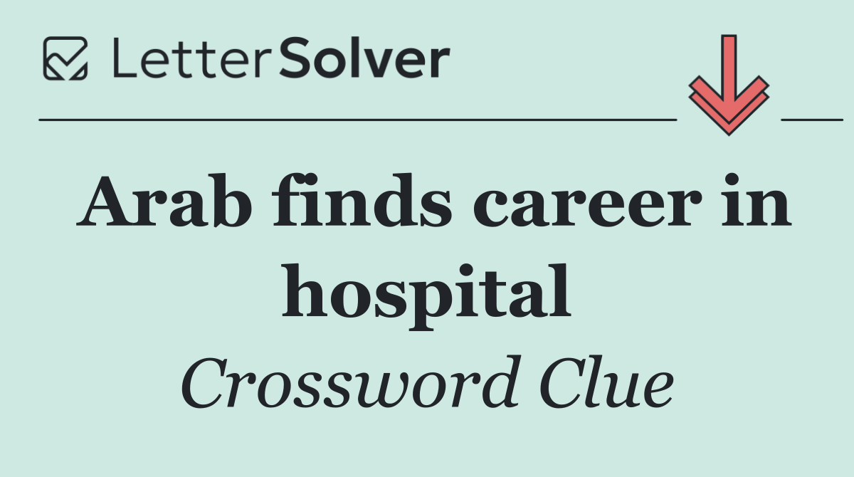 Arab finds career in hospital