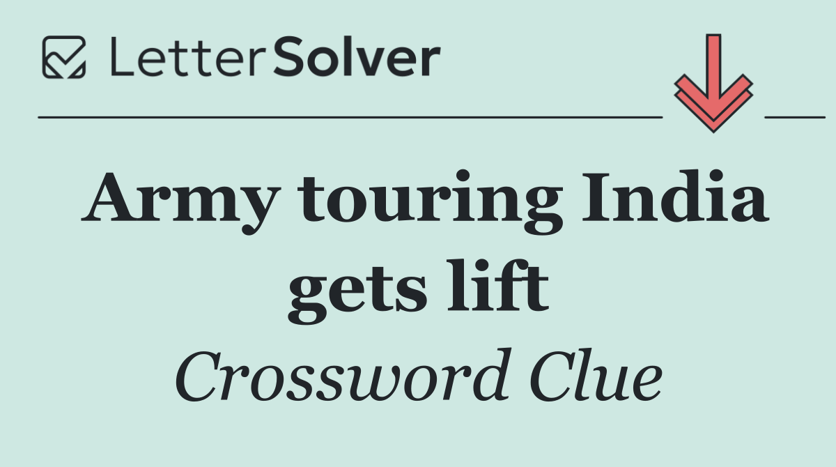 Army touring India gets lift