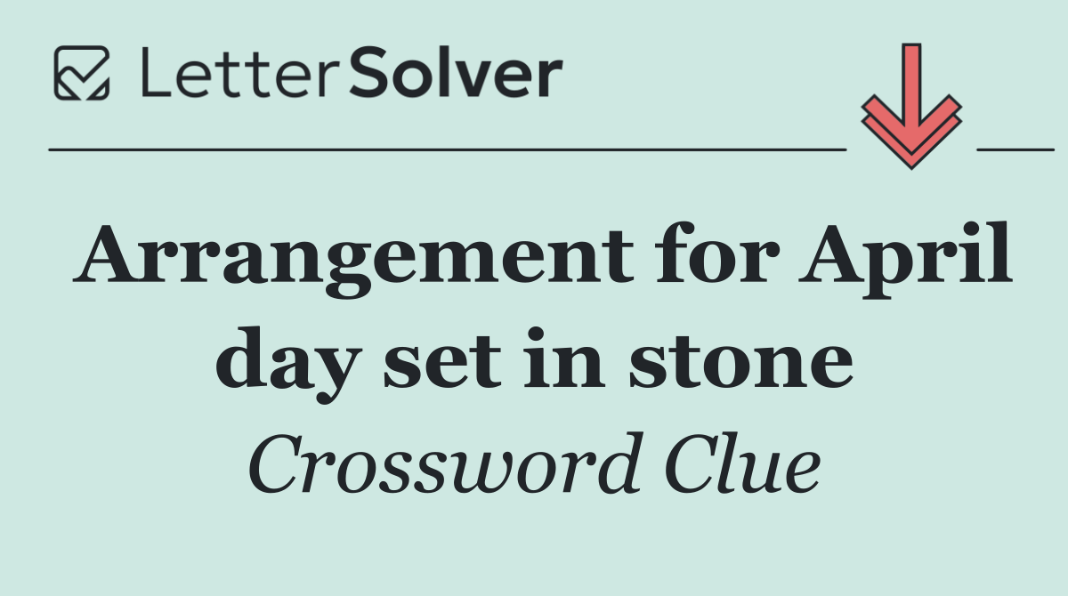 Arrangement for April day set in stone