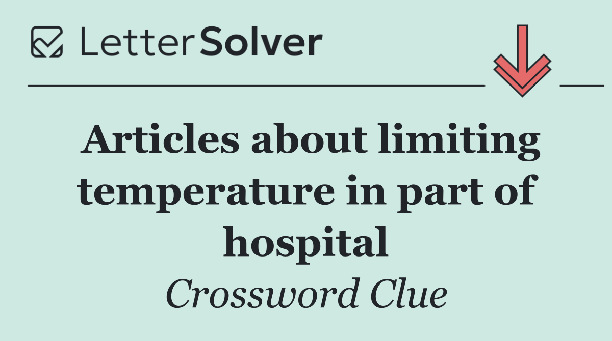 Articles about limiting temperature in part of hospital