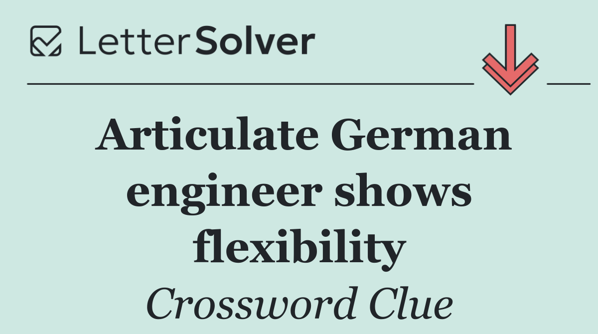 Articulate German engineer shows flexibility