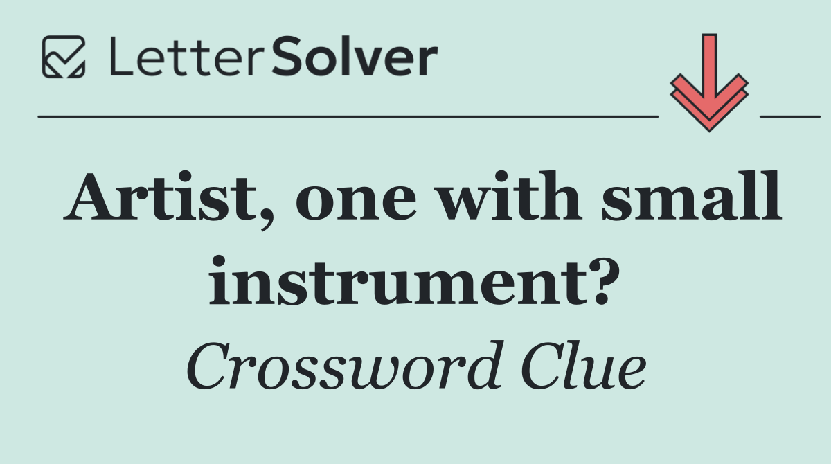 Artist, one with small instrument?