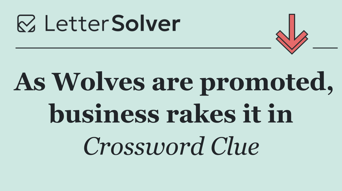 As Wolves are promoted, business rakes it in