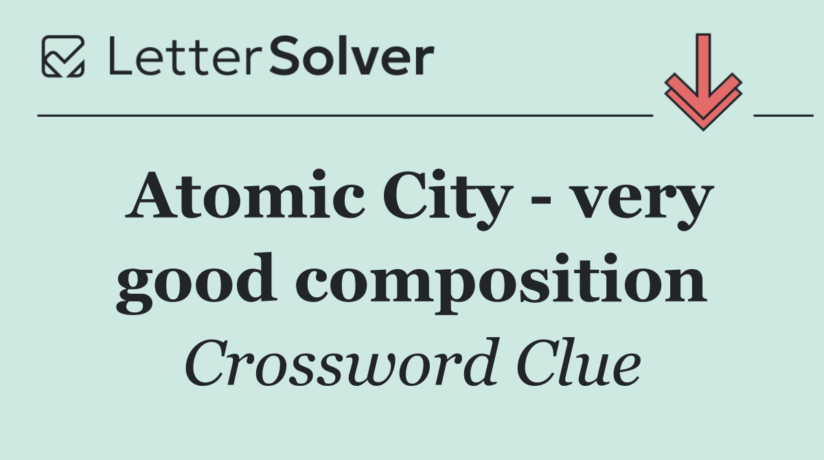 Atomic City   very good composition