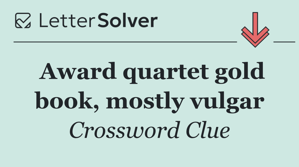 Award quartet gold book, mostly vulgar