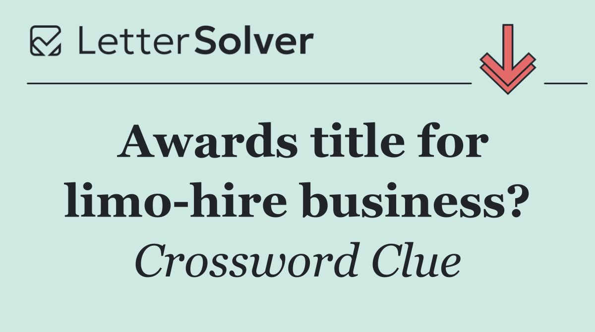 Awards title for limo hire business?