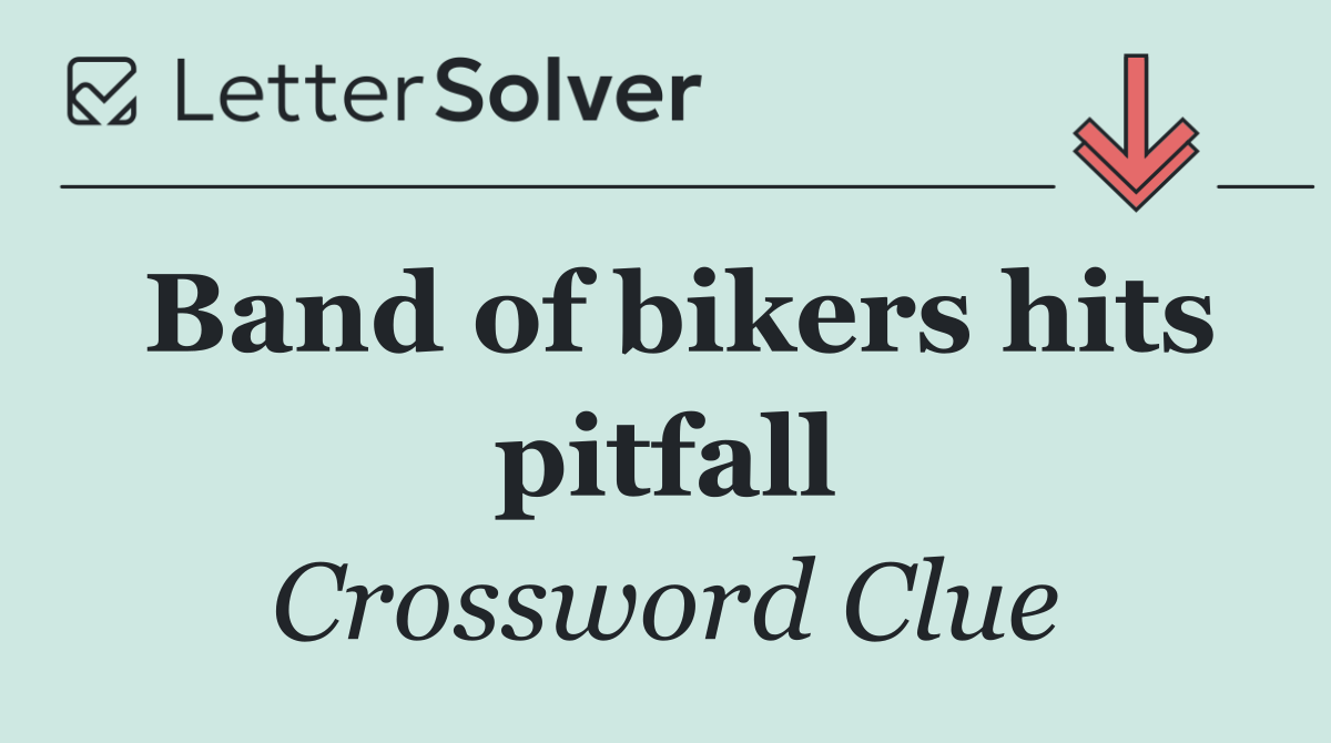 Band of bikers hits pitfall