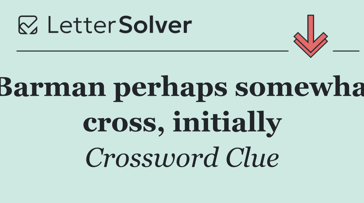 Barman perhaps somewhat cross, initially