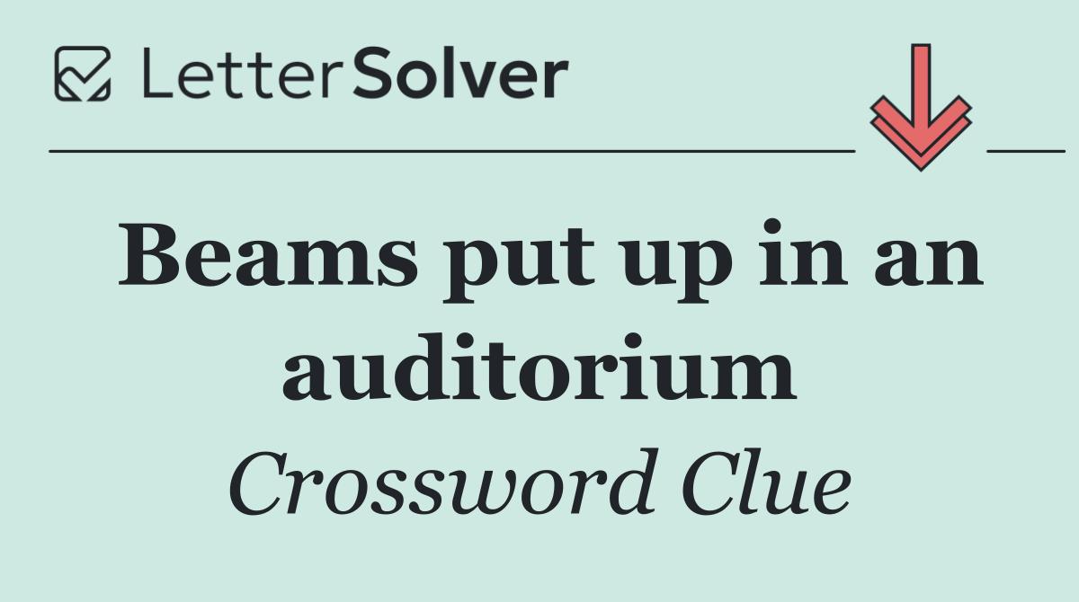 Beams put up in an auditorium